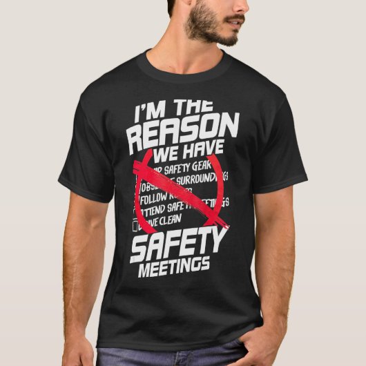 私が安全会議のジョークSarcaを持っている理由 Tシャツ (正面)