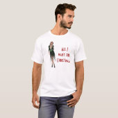私が官能的なクリスマスのスタイリッシュな女性のためにほしいすべて Tシャツ (正面フル)