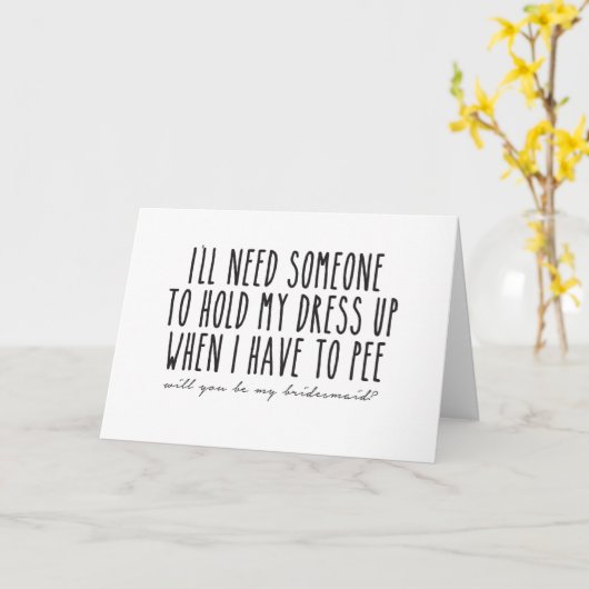 私が小便をしなければならないとき服新婦付添人を遅らせて下さい カード (黄色い花)