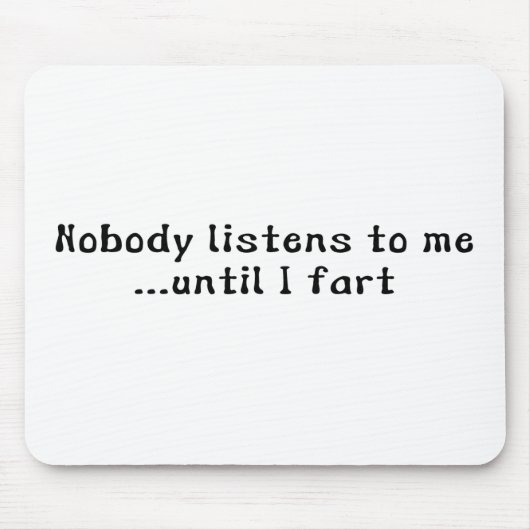 私が屁をするまでだれも私の話を…聞きません マウスパッド (正面)