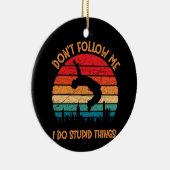 私が山後を追のパークール愚かなことをするな セラミックオーナメント (右)