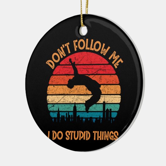 私が山後を追のパークール愚かなことをするな セラミックオーナメント (左)