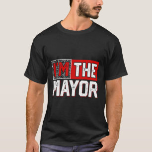 私が市長だ Tシャツ
