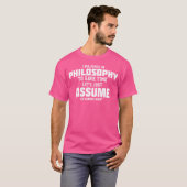 私が常に正しいと仮定しよう Tシャツ (正面フル)