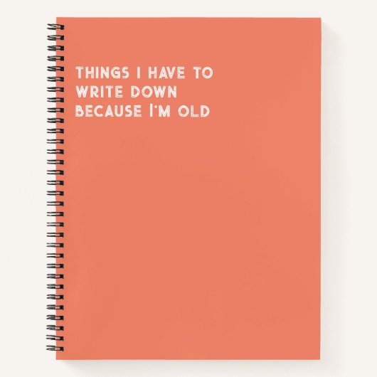 私が年を取っ書ているので下がらなければならないこと ノートブック (正面)