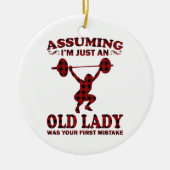 私が年配の女性だと思って重量挙げ女性 セラミックオーナメント (正面)