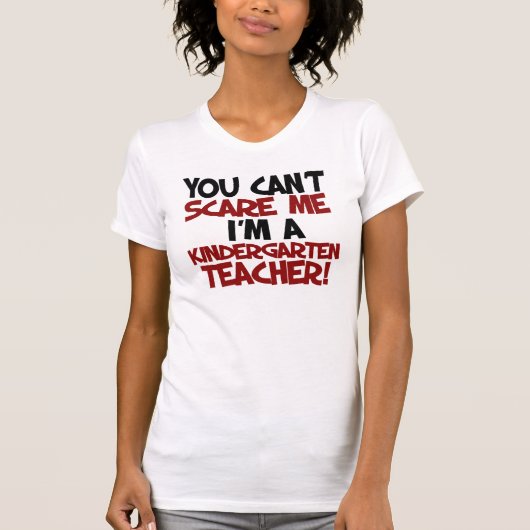 私が幼稚園の先生だから怖がってはいけない Tシャツ (正面)