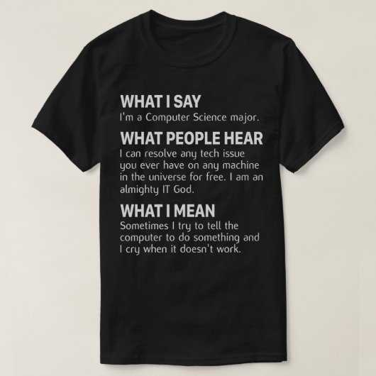 私が座ったことコンピュータサイエンス専攻ののTシャツ Tシャツ (デザイン正面)