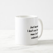 私が引用文を意味気にしないからだけおもしろい コーヒーマグカップ (正面右)