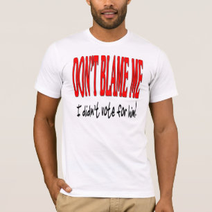 私が彼のために投票しなかった私の責任にしないで下さい Tシャツ