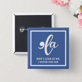 私が彼女の青いカマラに投票した私を見ない 缶バッジ