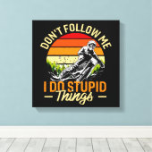 私が後を追愚かなことをするな キャンバスプリント (インサイチュ (ウッドフロア))