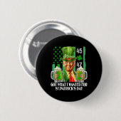 私が得St patricks day・トランプに望んおもしろいだ 缶バッジ (正面&裏面)