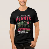 私が必要としているのは、この植物だけだ トライブレンドTシャツ (正面)