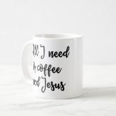 私が必要とするすべてはコーヒーおよびイエス・キリストのマグです コーヒーマグカップ (正面左)
