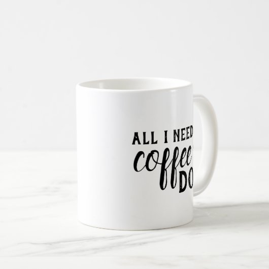 私が必要とするすべてはコーヒーおよび私の犬のマグです コーヒーマグカップ (正面右)