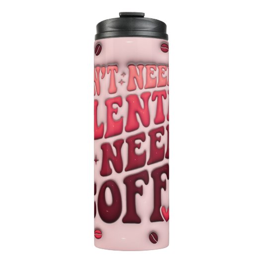 私が必要なのはコーヒーだけだ タンブラー (正面)