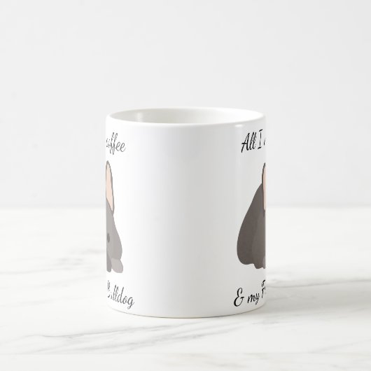 私が必要なのはコーヒーと私のブルドッグフランスのだけだ コーヒーマグカップ (中央)