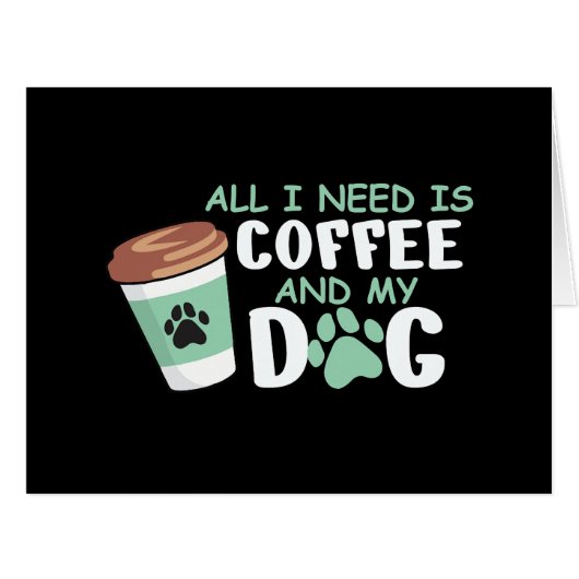 私が必要なのはコーヒーと私の犬、おもしろい犬の所有者L (正面横)