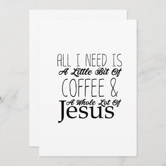 私が必要なのはコーヒーの少しとイエスの全体の多さだけだ (正面/裏面)