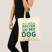 私が必要なのはサッカーと私の犬だけだ トートバッグ (正面(商品))