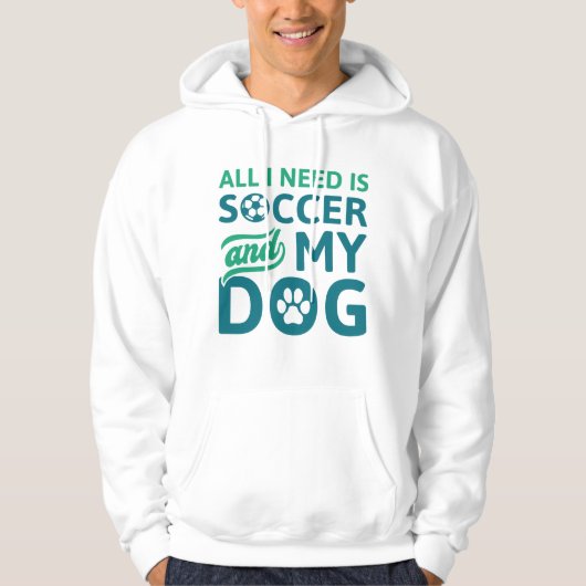 私が必要なのはサッカーと私の犬だけだ パーカ (正面)