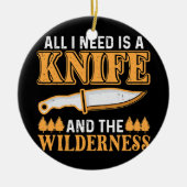 私が必要なのはナイフと野外の荒野だけ セラミックオーナメント (正面)