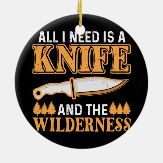 私が必要なのはナイフと野外の荒野だけ セラミックオーナメント (裏面)