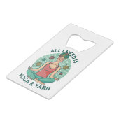 私が必要なのはヨガとヤーヌのフレーズだけだ クレジットカード栓抜き (正面アングル)