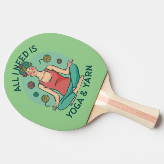 私が必要なのはヨガとヤーヌのフレーズだけだ 卓球ラケット (横)