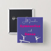 私が必要なのは体操とダンスだけだ 缶バッジ (正面&裏面)