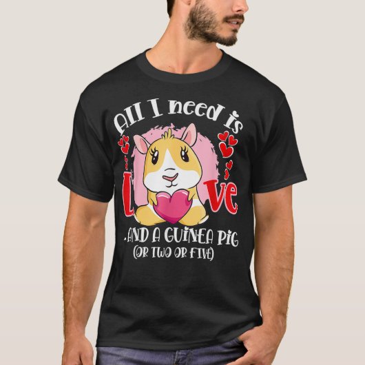 私が必要なのは愛とモルモットか二つか五つ Tシャツ (正面)