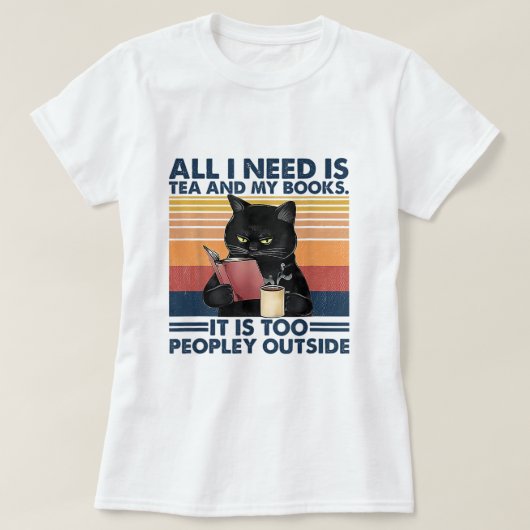 私が必要なのは紅茶だけで、私の本は人が多すぎる Tシャツ (デザイン正面)
