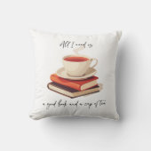 私が必要なのは良い本と紅茶だけだ クッション (正面)