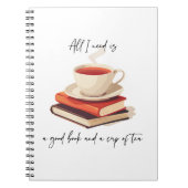 私が必要なのは良い本と紅茶だけだ ノートブック (正面)