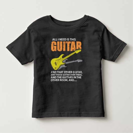 私が必要なのは、このギターギタリストだけだ トドラーTシャツ (正面)