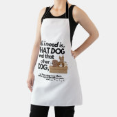 私が必要なのは、この犬と他の犬だけだ エプロン (インサイチュ)