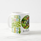 私が必要なのは、より多くの植物 – 植物愛好家の写真マグカップ コーヒーマグカップ (正面左)