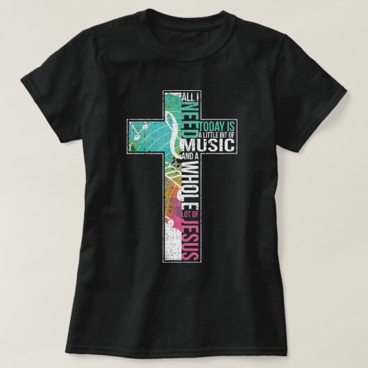 私が必要なのは、音楽イエス・キリスト教の十字架の福音だけだ Tシャツ (デザイン正面)