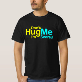 私が怖いのを抱きしめるなおもしろいい – 文字デザイン Tシャツ