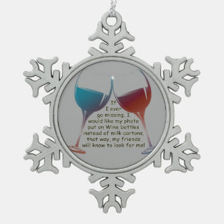 私が恋しく思うことを行けば! おもしろいのクリスマスのオーナメント スノーフレークピューターオーナメント