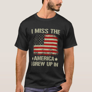 私が恋しく思育ったアメリカはBのアメリカ国旗だった Tシャツ