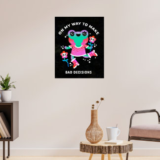 私が悪い決断をする途中で ポスター