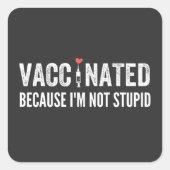 私が愚かではないために予防接種を受ける スクエアシール (正面)