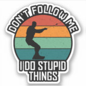 私が愚か後を追な事を寝て忘れるな シール (正面)