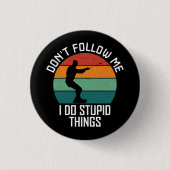 私が愚か後を追な事を寝て忘れるな 缶バッジ (正面)