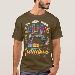 私が愛しているのはキルティングだけだ Tシャツ