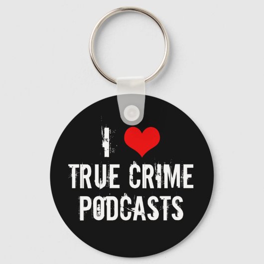 私が愛する真の犯罪ポッドキャスト キーホルダー (正面)