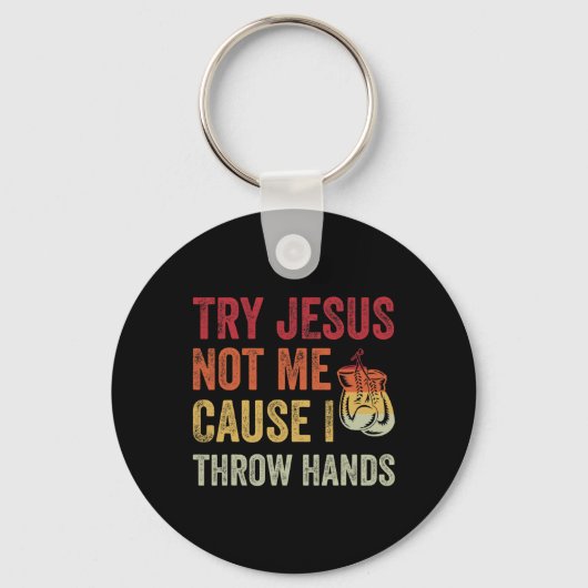 私が手を投げるからイエスは私ではないおもしろいボクシング キーホルダー (正面)