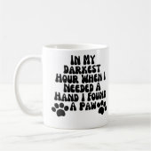 私が手を足で取る必要がある最も暗い時間に コーヒーマグカップ (左)